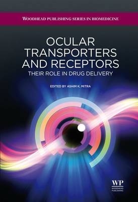 Ocular Transporters and Receptors - Ashim K Mitra