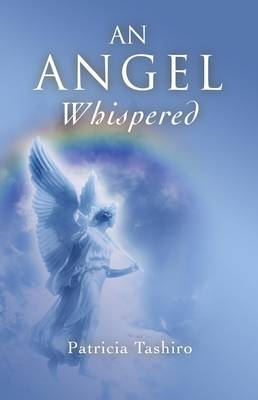 An Angel Whispered - Patricia Tashiro