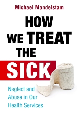 How We Treat the Sick - Michael Mandelstam