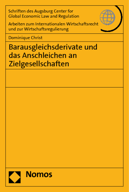 Barausgleichsderivate und das Anschleichen an Zielgesellschaften - Dominique Christ