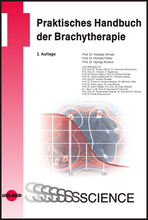 Praktisches Handbuch der Brachytherapie - Vratislav Strnad, Richard Pötter, György Kovács