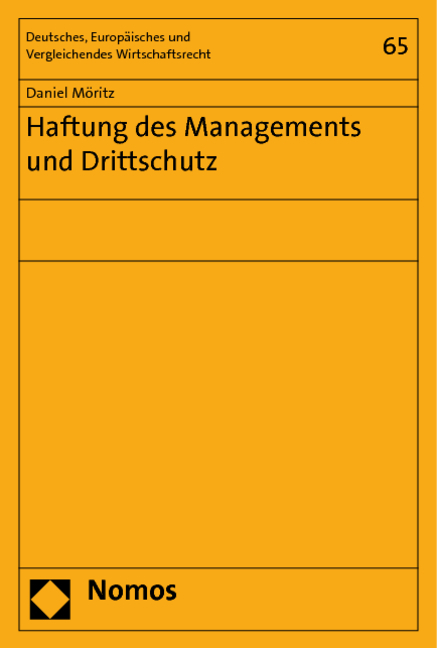 Haftung des Managements und Drittschutz - Daniel Möritz