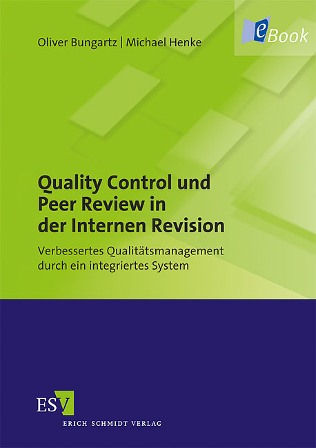 Quality Control und Peer Review in der Internen Revision - Oliver Bungartz, Michael Henke