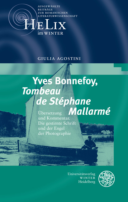 Yves Bonnefoy, 'Tombeau de Stéphane Mallarmé' - Giulia Agostini