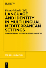 Language and Identity in Multilingual Mediterranean Settings - 