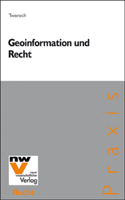 Geoinformation und Recht - Christoph Twaroch