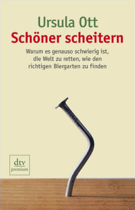 Schöner scheitern - Ursula Ott