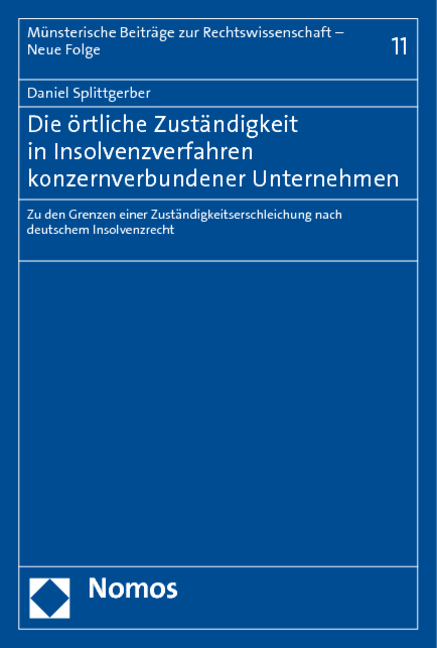 Die örtliche Zuständigkeit in Insolvenzverfahren konzernverbundener Unternehmen - Daniel Splittgerber