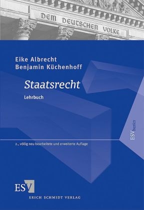 Staatsrecht - Eike Albrecht, Benjamin Küchenhoff