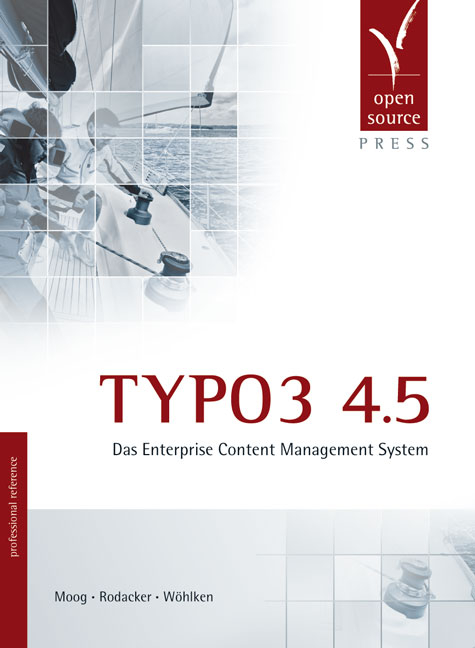 TYPO3 4.5 - Susanne Moog, Patrick Rodacker, Marc Wöhlken