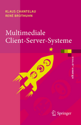 Multimediale Client-Server-Systeme - Klaus Chantelau, René Brothuhn