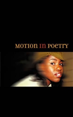 Motion in Poetry - Wendy Brathwaite