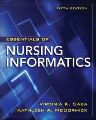 Essentials of Nursing Informatics - Virginia Saba, Kathleen McCormick