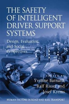 The Safety of Intelligent Driver Support Systems - Ralf Risser