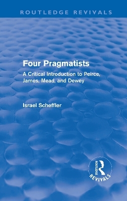 Four Pragmatists - Israel Scheffler