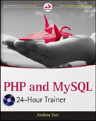 PHP and MySQL 24-Hour Trainer - Andrea Tarr