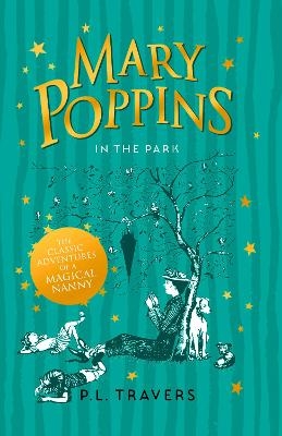 Mary Poppins in the Park - P. L. Travers