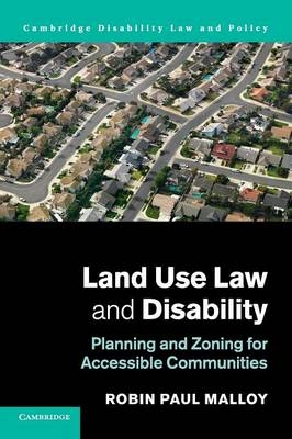 Land Use Law and Disability - Robin Paul Malloy