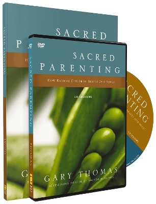 Sacred Parenting Participant's Guide with DVD - Gary Thomas