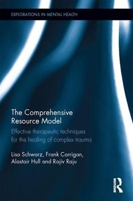 The Comprehensive Resource Model - Lisa Schwarz, Frank Corrigan, Alastair Hull, Rajiv Raju