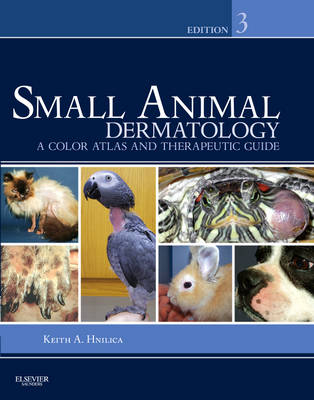 Small Animal Dermatology - Keith A. Hnilica