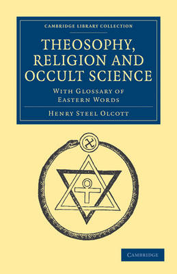 Theosophy, Religion and Occult Science - Henry Steel Olcott