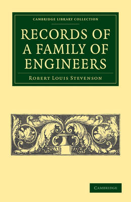 Records of a Family of Engineers - Robert Louis Stevenson