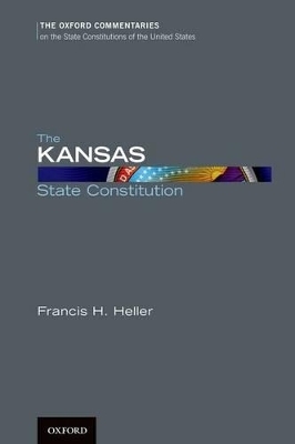 The Kansas State Constitution - Professor Francis H. Heller