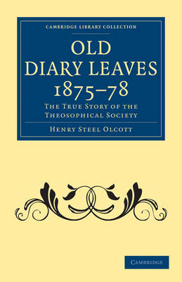 Old Diary Leaves 1875–8 - Henry Steel Olcott