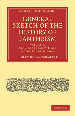 General Sketch of the History of Pantheism - Constance E. Plumptre