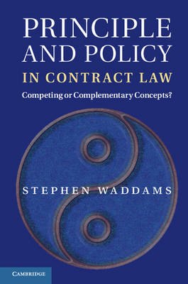 Principle and Policy in Contract Law - Stephen Waddams