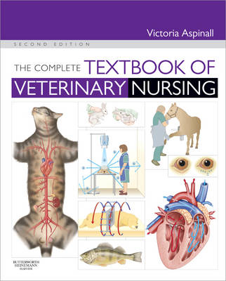 Complete Textbook of Veterinary Nursing - Victoria Aspinall