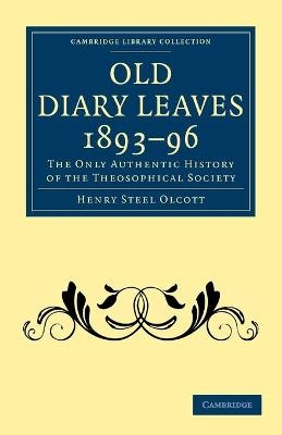 Old Diary Leaves 1893–6 - Henry Steel Olcott