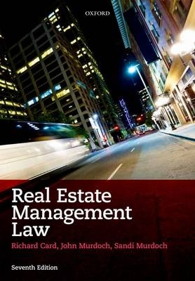 Real Estate Management Law - Richard Card, John Murdoch, Sandi Murdoch