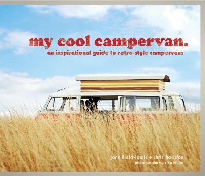 My Cool Campervan - Jane Field-Lewis, Chris Haddon