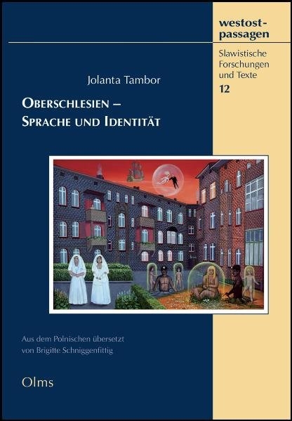 Oberschlesien – Sprache und Identität - Jolanta Tambor