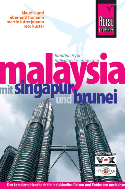 Malaysia mit Singapur und Brunei - Eberhard Homann, Klaudia Homann