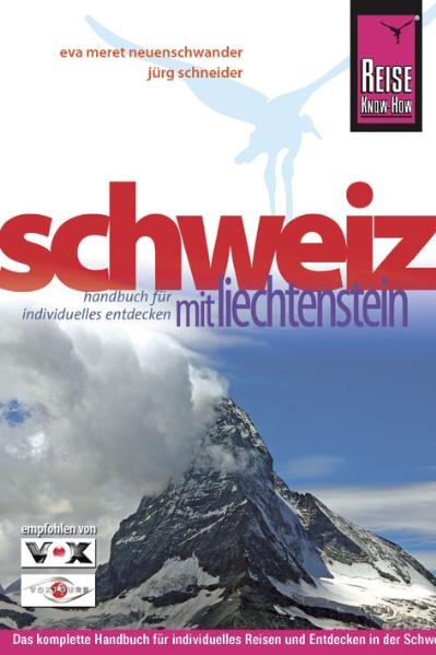 Schweiz mit Liechtenstein - Eva M Neuenschwander, Jürg Schneider