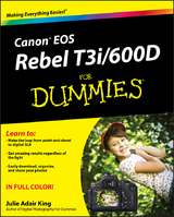 Canon EOS Rebel T3i / 600D For Dummies -  Julie Adair King