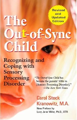 The Out-of-Sync Child - Carol Stock Kranowitz