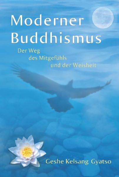 Moderner Buddhismus - Geshe Kelsang Gyatso