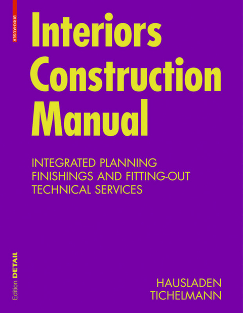 Interiors Construction Manual - Gerhard Hausladen, Karsten Tichelmann