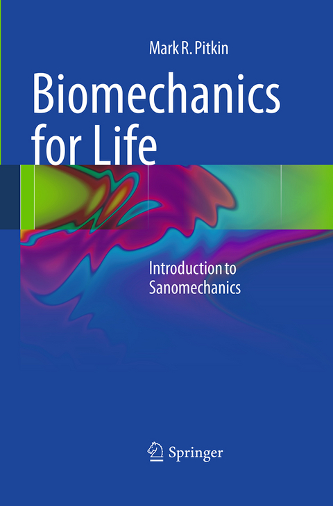 Biomechanics for Life - Mark R. Pitkin