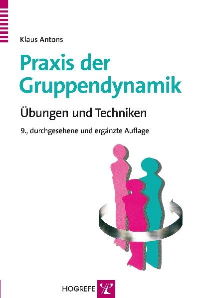 Praxis der Gruppendynamik - Klaus Antons