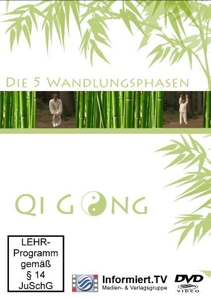 Qi Gong Teil 7 - Die 5 Wandlungsphasen