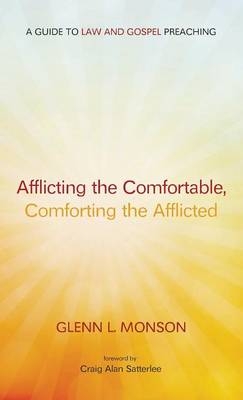 Afflicting the Comfortable, Comforting the Afflicted - Glenn L Monson