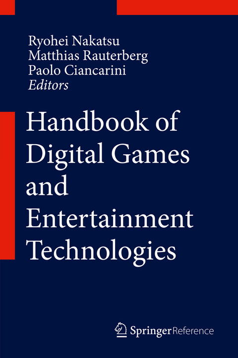 Handbook of Digital Games and Entertainment Technologies - 