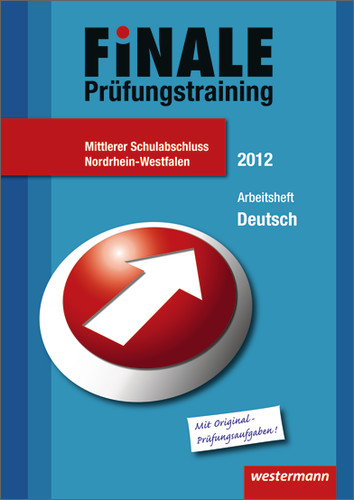 Finale - Prüfungstraining Mittlerer Schulabschluss Nordrhein-Westfalen - Peter Delp, Andrea Heinrichs, Harald Stöveken, Martina Wolff