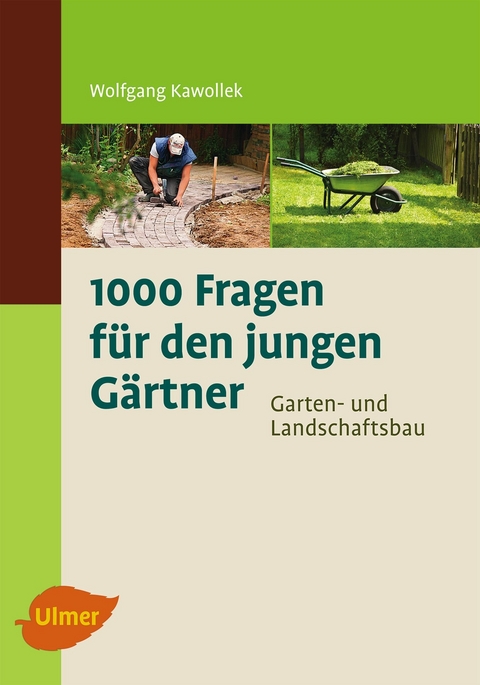 1000 Fragen für den jungen Gärtner. Garten- und Landschaftsbau - Wolfgang Kawollek