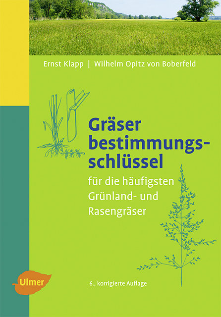 Gräserbestimmungsschlüssel - Ernst Klapp, Wilhelm Opitz v. Boberfeld